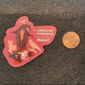 🎉 10/$10 Stickers - “Empathy.. Kindness.. Magic..” - Waterproof Decal